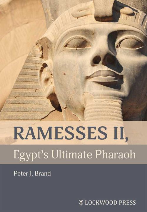Ramesses II Egypts Ultimate Pharaoh