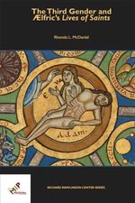 bw-the-third-gender-and-aelfrics-lives-of-saints-medieval-institute-publications-9781580443104