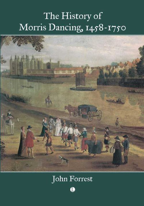 The History of Morris Dancing 14581750