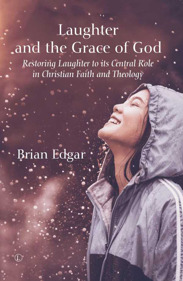 bw-laughter-and-the-grace-of-god-the-lutterworth-press-9780718848149