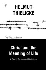 bw-christ-and-the-meaning-of-life-the-lutterworth-press-9780718844943