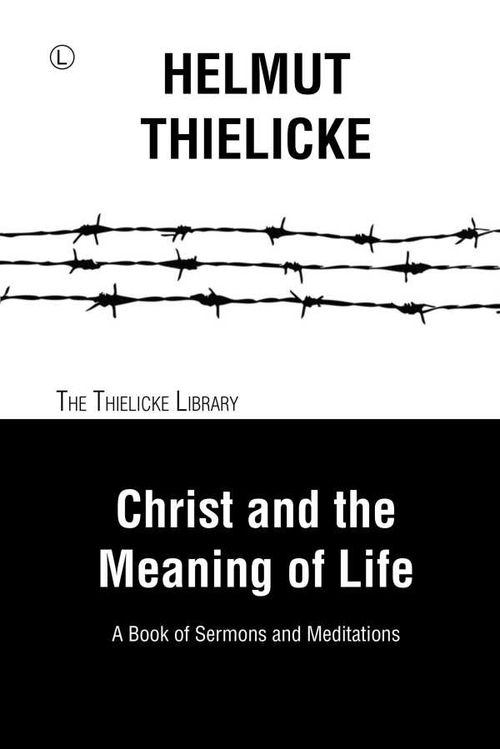 Christ and the Meaning of Life