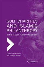 bw-gulf-charities-and-islamic-philanthropy-in-the-age-of-terror-and-beyond-gerlach-press-9783940924926