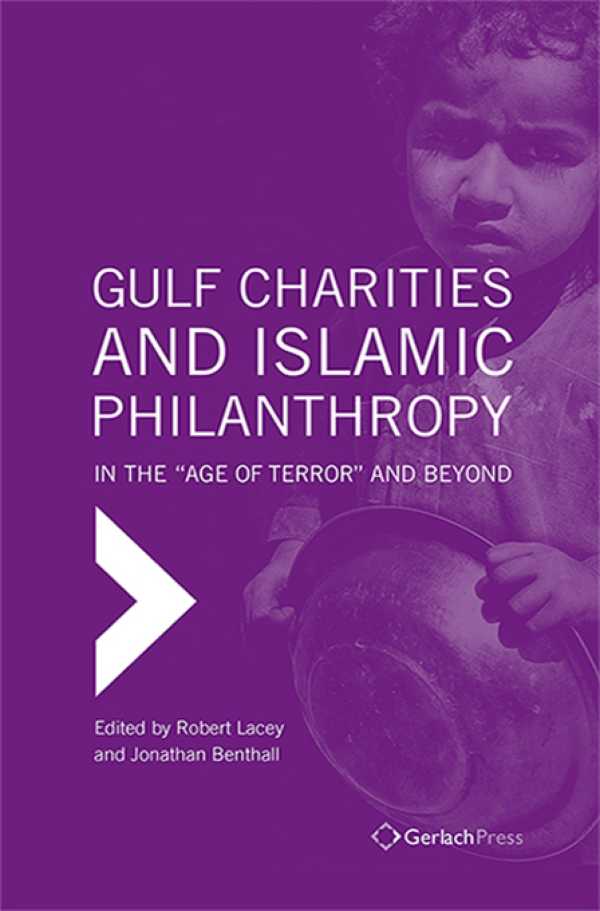 bw-gulf-charities-and-islamic-philanthropy-in-the-age-of-terror-and-beyond-gerlach-press-9783940924926