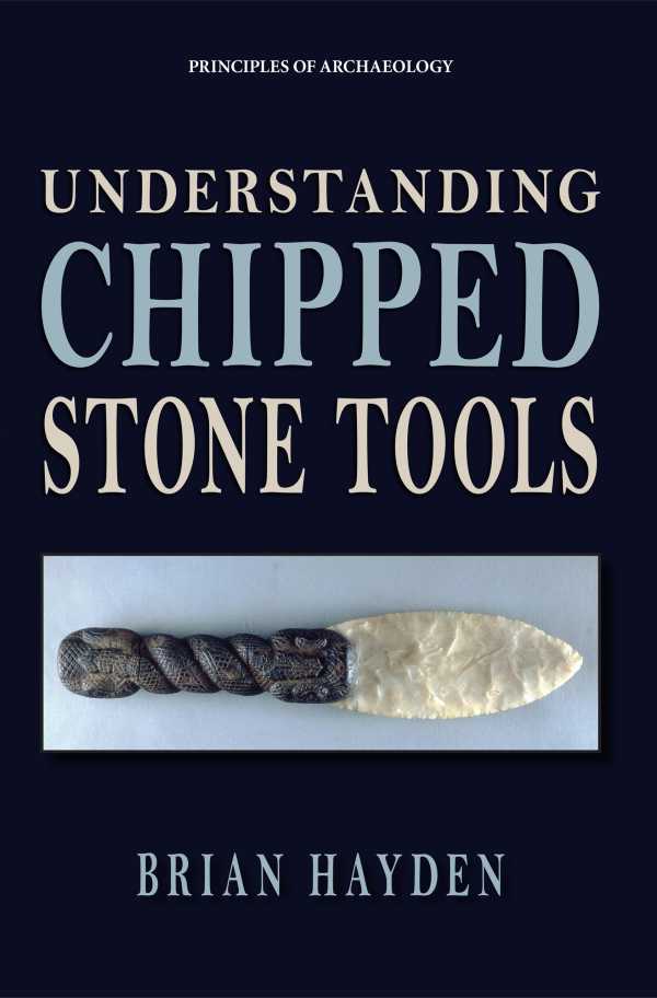 bw-understanding-chipped-stone-tools-eliot-werner-publications-9781734281873