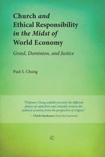 bw-church-and-ethical-responsibility-in-the-midst-of-world-economy-james-clarke-co-9780227901564