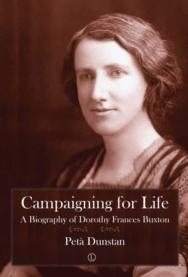 bw-campaigning-for-life-the-lutterworth-press-9780718847708