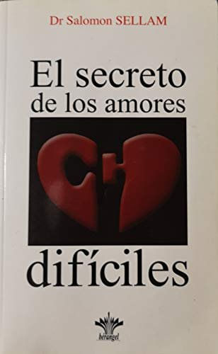 EL SECRETO DE LOS AMORES DIFICILES