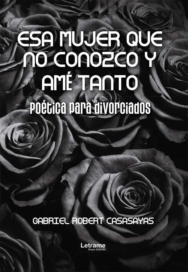 bw-esa-mujer-que-no-conozco-y-ameacute-tanto-letrame-grupo-editorial-9791370122324