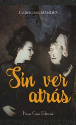 bw-sin-ver-atraacutes-nova-casa-editorial-9788417142049