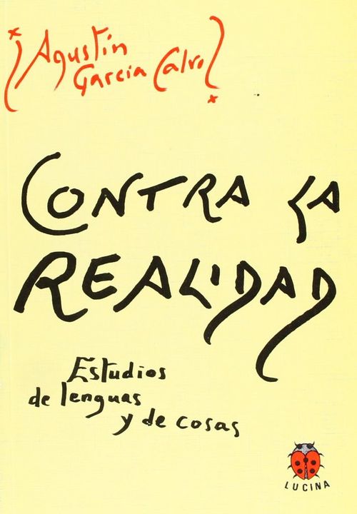 CONTRA LA REALIDAD ESTUDIOS DE LENGUAS Y COSAS