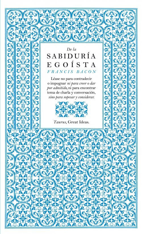 De la sabiduria egoista Serie Great Ideas 13