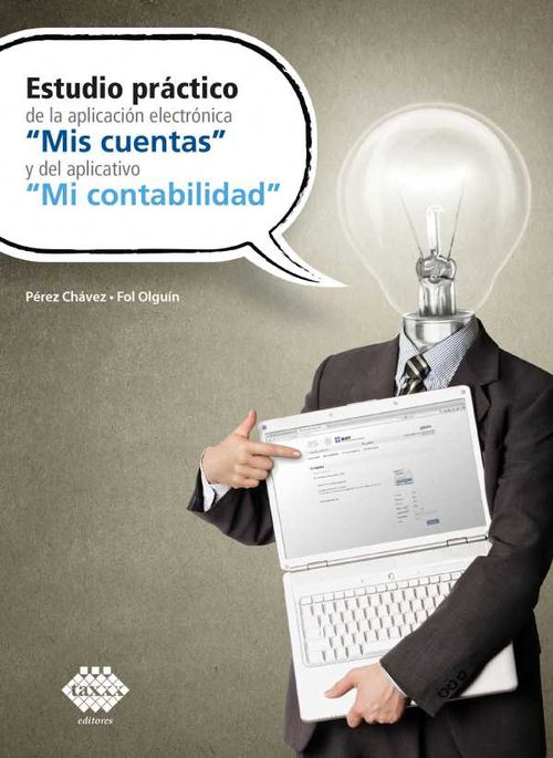 Estudio pr?ctico de la aplicaci?n electr?nica Mis cuentas y del aplicativo Mi contabilidad 2019