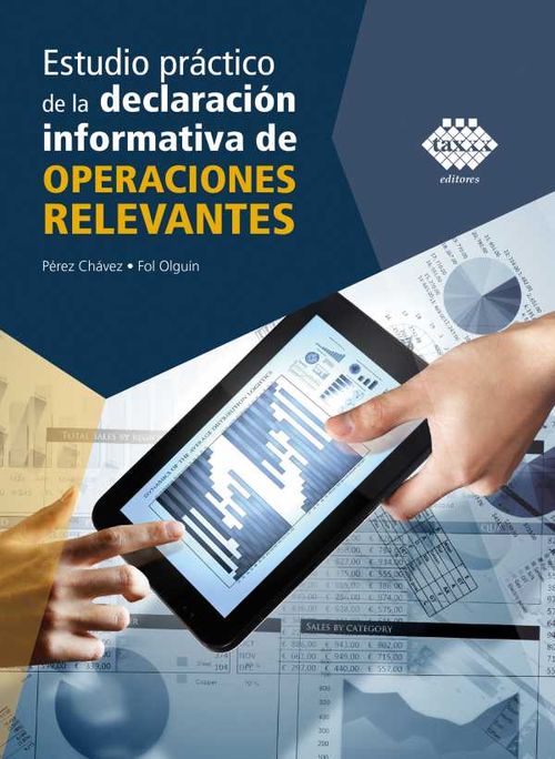 Estudio pr?ctico de la declaraci?n informativa de operaciones relevantes 2019