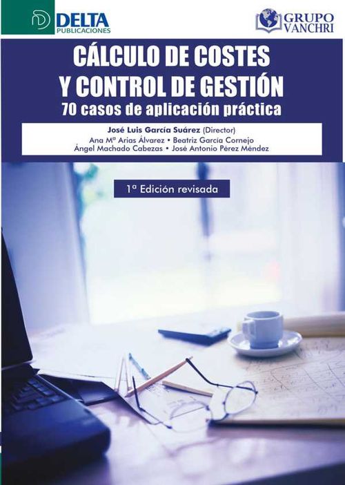 Cálculo De Costes Y Control De Gestión 70 Casos De Aplicación Práctica