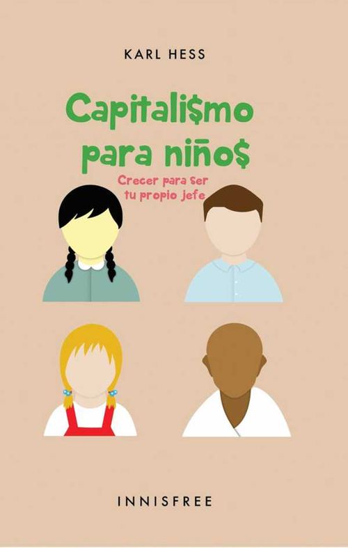 Capitalismo Para Niños Crecer Para Ser Tu Propio Jefe