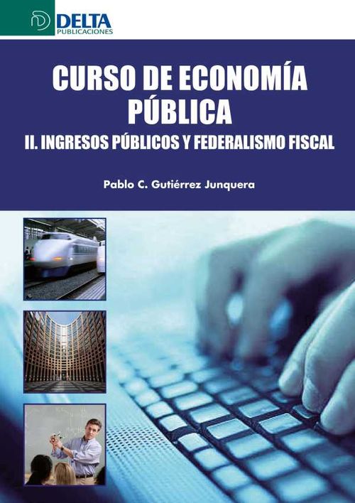 Curso De Economía Pública II Ingresos Públicos Y Federalismo Fiscal