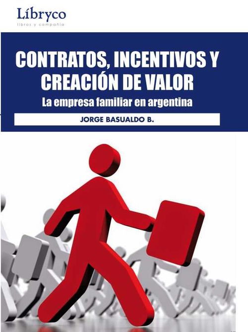 Contratos Incentivos Y Creación De Valor La Empresa Familiar En Argentina