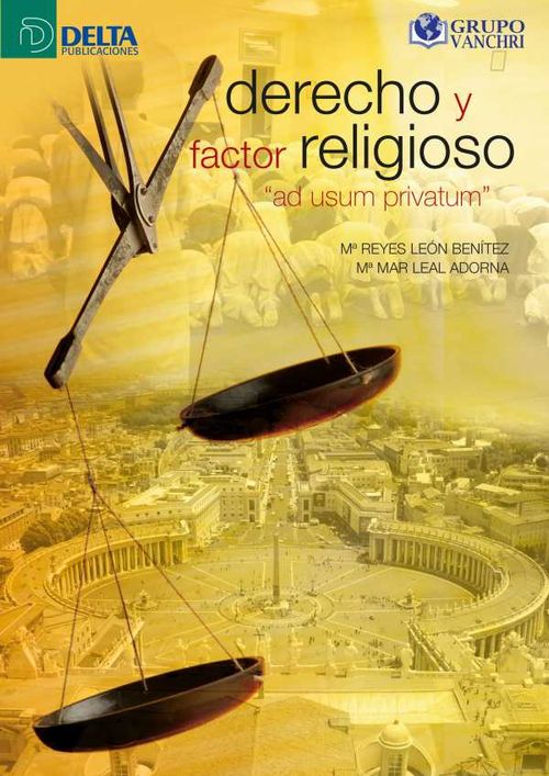 Derecho Y Factor Religioso Ad Usum Privatum