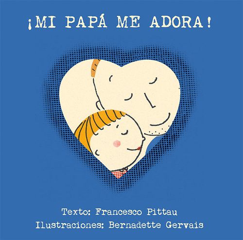 Mi papa me adora