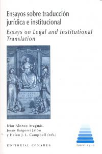 Ensayos sobre traduccion jurdica e institucional