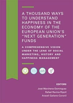 A THOUSAND WAYS TO UNDERSTAND HAPPINESS IN THE ECONOMY OF TH