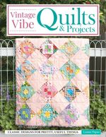 bw-vintage-vibe-quilts-and-projects-landauer-9781637413425