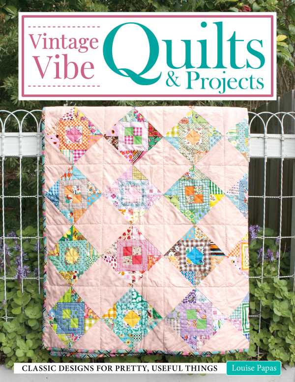 bw-vintage-vibe-quilts-and-projects-landauer-9781637413425