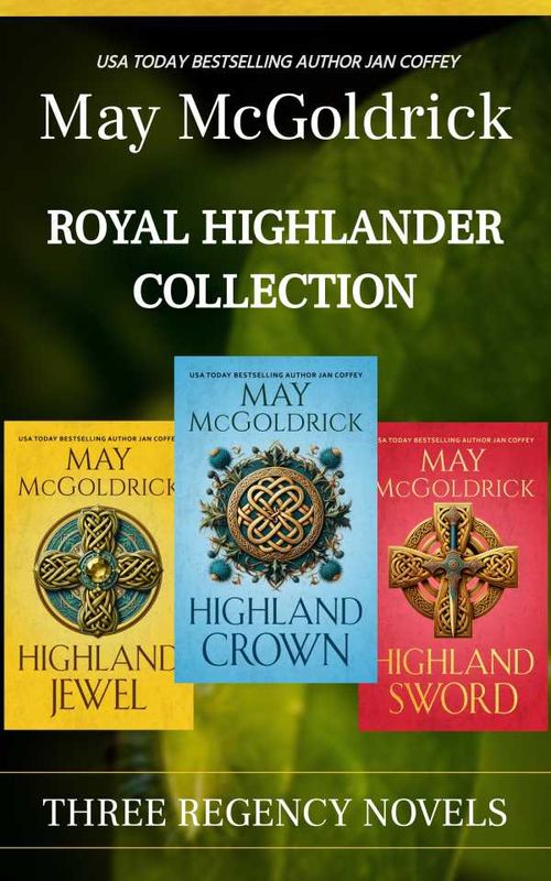 Royal Highlander Collection Three Regency Novels