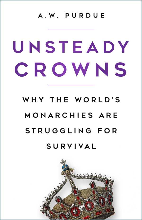 bw-unsteady-crowns-the-history-press-9780752473727