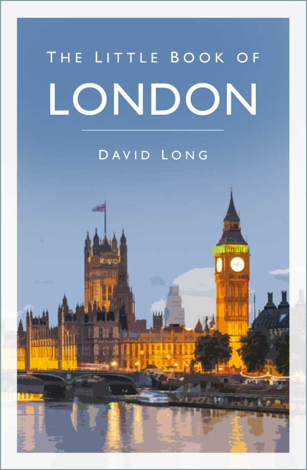 bw-the-little-book-of-london-the-history-press-9780752462622
