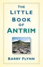 bw-the-little-book-of-antrim-the-history-press-9780750969727