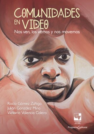 Comunidades en video Nos ven los vemos y nos movemos