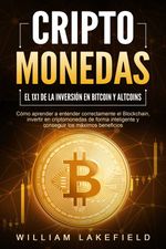 bw-criptomonedas-el-1x1-de-la-inversioacuten-en-bitcoin-y-altcoins-coacutemo-aprender-a-entender-correctamente-el-blockchain-invertir-en-criptomonedas-de-forma-inteligente-y-conseguir-los-maacuteximos-beneficios-eob-9783757622978