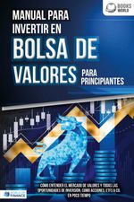 bw-manual-para-inventir-en-bolsa-de-valores-para-principiantes-coacutemo-entender-el-mercado-de-valores-y-todas-las-oportunidades-de-inversioacuten-como-acciones-etfs-amp-co-en-poco-tiempo-eob-9783757623036