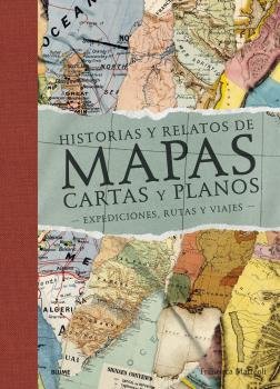 Historias y relatos de mapas cartas y planos 2022