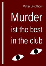 bw-murder-is-best-in-the-club-epubli-9783819073144