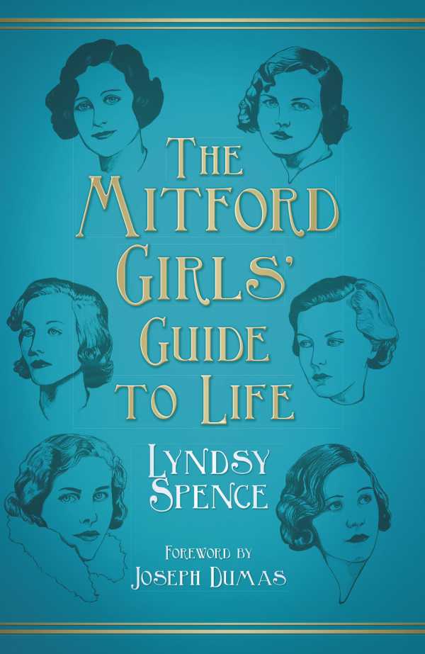 bw-the-mitford-girls-guide-to-life-the-history-press-9780752497389
