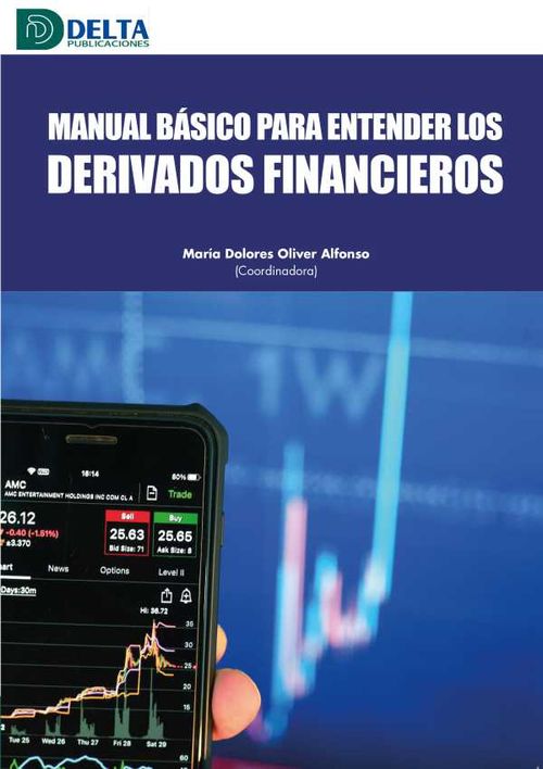 Manual basico para entender los derivados financieros