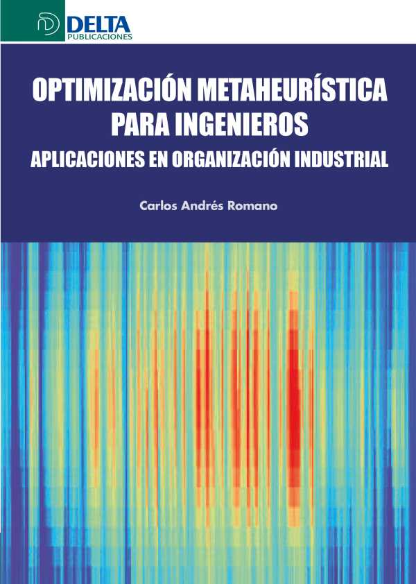bw-optimizacioacuten-metaheuriacutestica-para-ingenieros-aplicaciones-en-organizacioacuten-industrial-grupo-vanchri-4099995620009