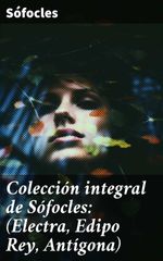 bw-coleccioacuten-integral-de-soacutefocles-electra-edipo-rey-antiacutegona-good-press-8596547784395