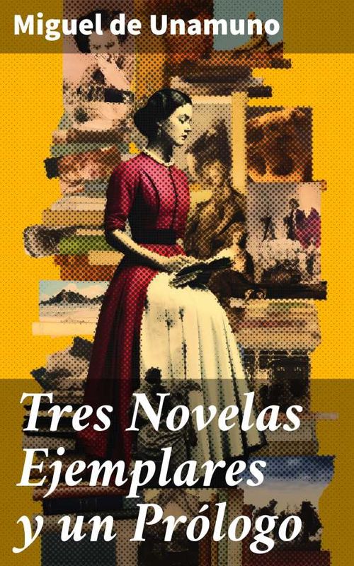 Tres Novelas Ejemplares y un Prólogo