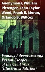 bw-famous-adventures-and-prison-escapes-of-the-civil-war-illustrated-edition-good-press-8596547772507
