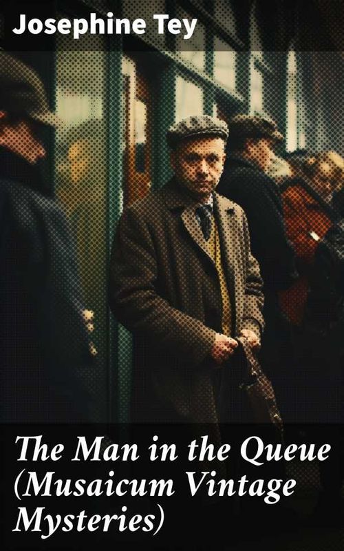 The Man in the Queue Musaicum Vintage Mysteries