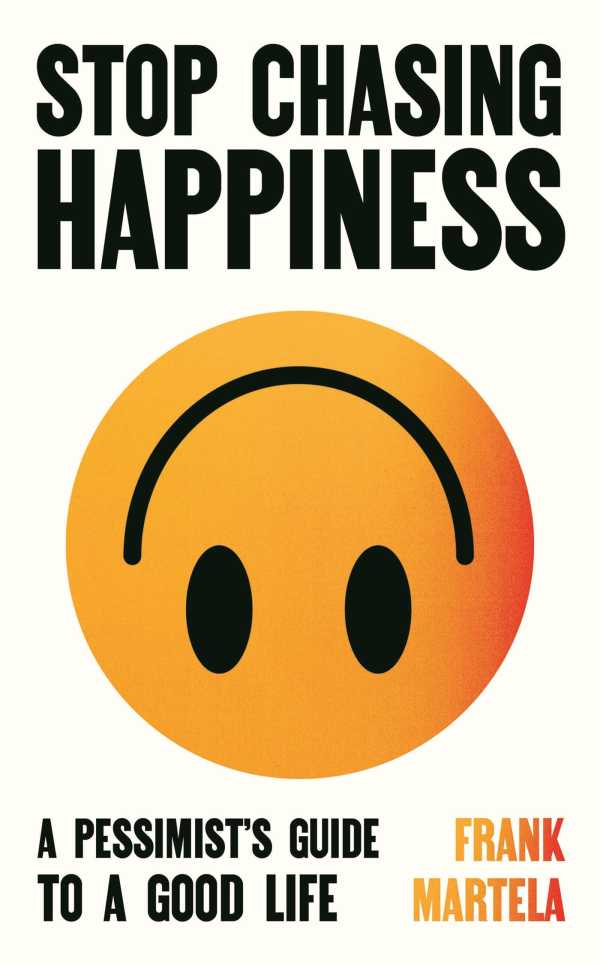 bw-stop-chasing-happiness-allen-unwin-9781805463740