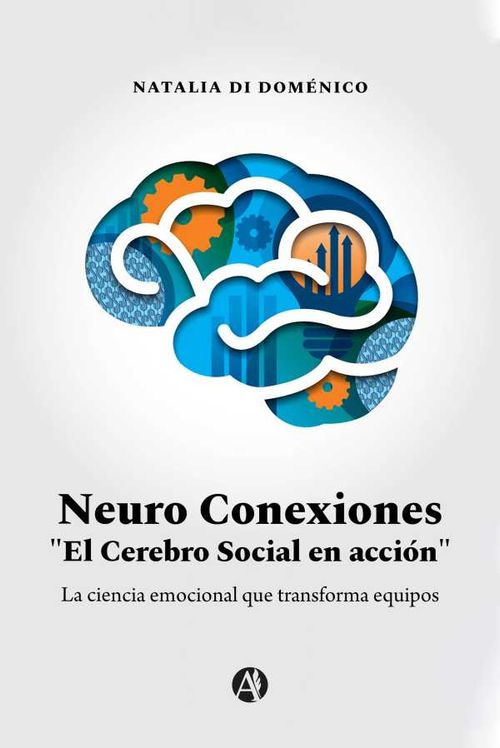 Neuro Conexiones El Cerebro Social en acción