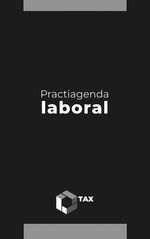 bw-practiagenda-laboral-2025-tax-editores-9786075880389