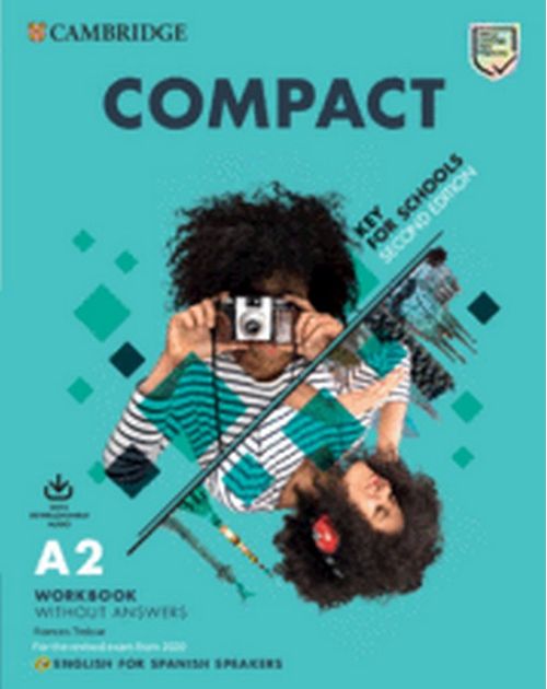 Compact Key for Schools Second edition English for Spanish Speakers Workbook without answers with