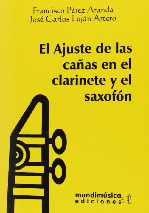 EL AJUSTE DE LAS CANAS DEL CLARINETE Y EL SAXOFON