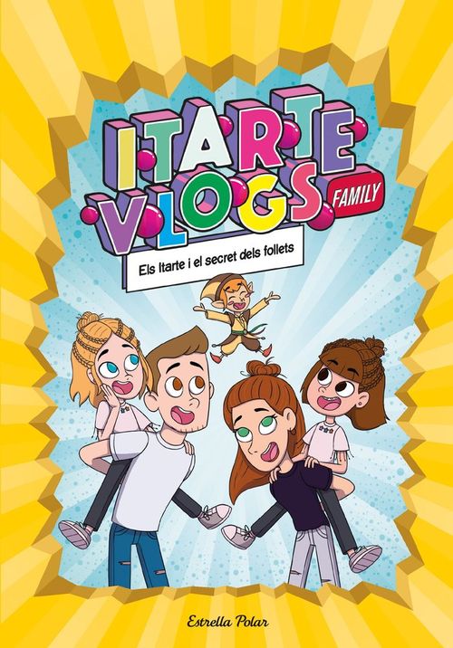 ITARTE VLOGS FAMILY 2 ELS ITARTE I ELS SECRET DELS FOLLETS